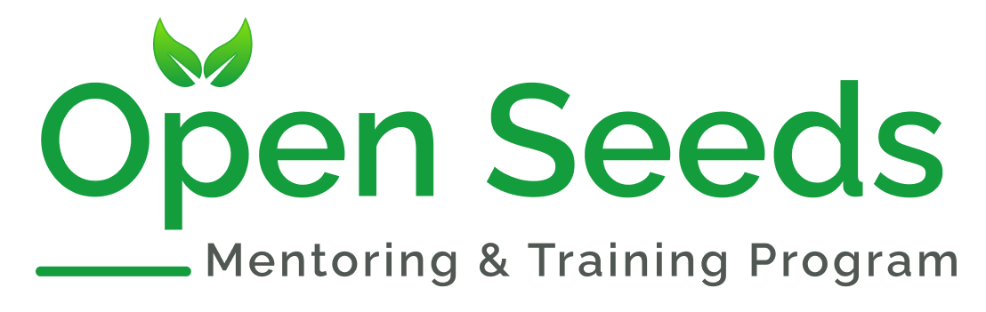 Open Seeds logo: the words 'Open Seeds' written in green, with a seedling above the letter p. Underneath, the words 'Mentoring and Training Program' written in black.  
