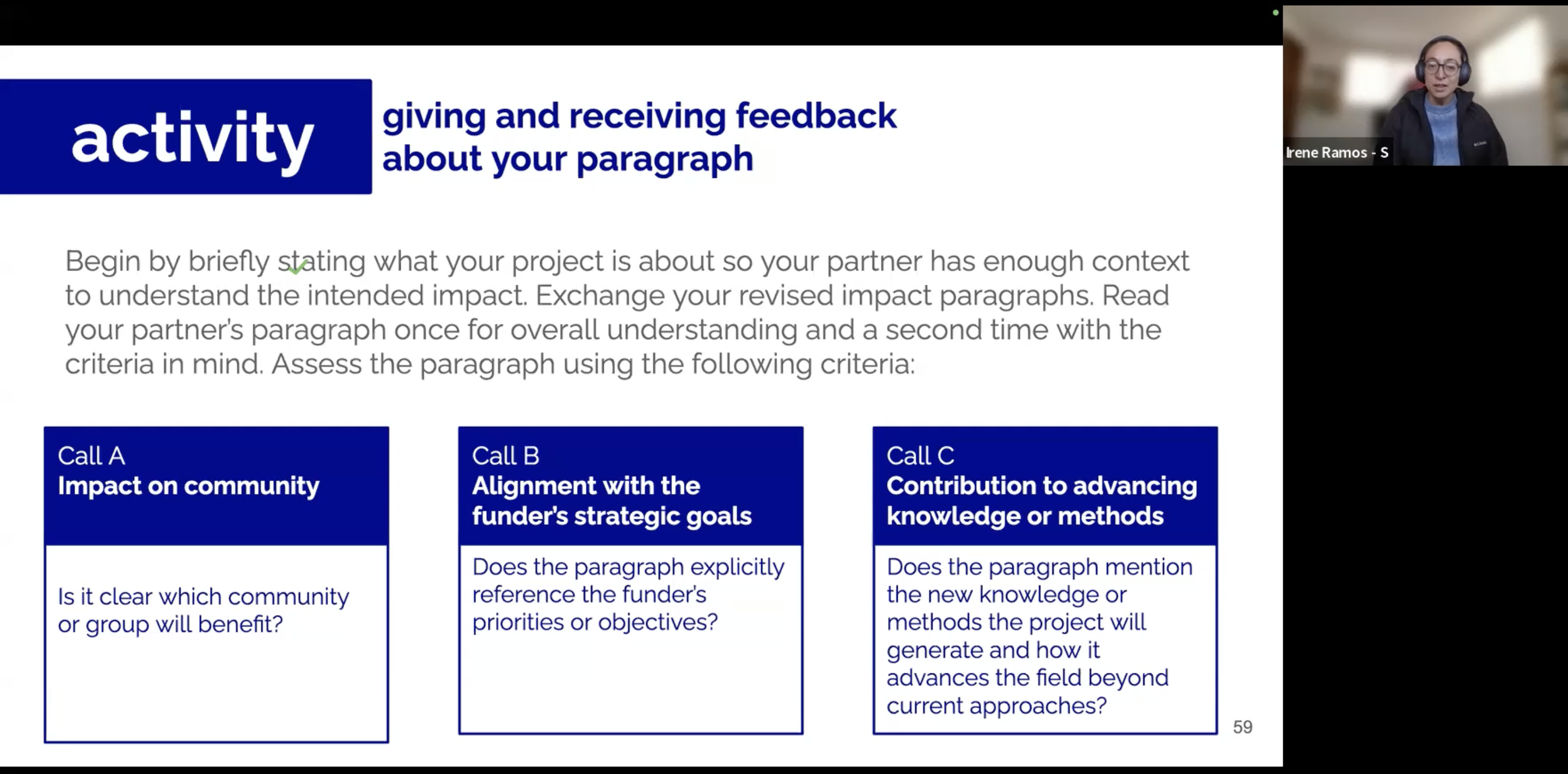 Slide presenting a peer-review activity on giving and receiving feedback about an impact paragraph, shown with a speaker visible on screen. The instructions guide participants to exchange and assess their  paragraphs using criteria that depend on the call they chose for the activity: impact on community, alignment with the funder’s strategic goals, or contribution to advancing knowledge or methods.]